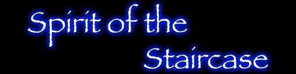 Spirit of the Staircase